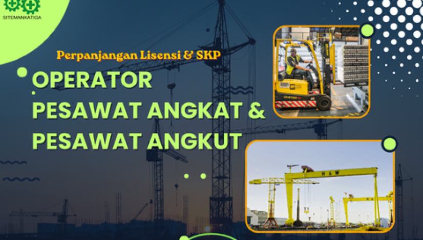 SIO, cargo hoist crane, crane, forklift, k3, kemnaker, kemnakerRI, lift barang, lisensi, lisensik3, operator forklift, papa, perpanjangan, pesawat angkut, pjk3, safety, sertifikasi, sertifikasik3, sitemankatiga