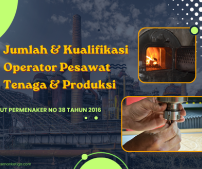 k3, ahlik3, kementrian, kementrianRI, kemnaker, sertifikasi,lisensik3, pjk3,safety, tanur, Penggerak Mula, CNC, perkakas, bubut, Operator Pesawat Tenaga dan Produksi, Sertifikasi Operator Pesawat Tenaga dan Produksi, Pelatihan Operator Pesawat Tenaga dan Produksi, Operator Kelas I, Operator Kelas II, dan Sertifikasi Kemnaker Operator Pesawat Tenaga dan Produksi