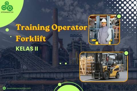 SertifikasiKemnaker, KemnakerRI, PelatihanK3, TrainingK3, OperatorForklift, SertifikasiK3, KeselamatanKerja, SMK3, K3Indonesia, pjk3, kemnaker, SIO, TrainingIndonesia, sitemankatiga, Forklift